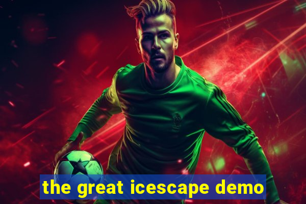 the great icescape demo